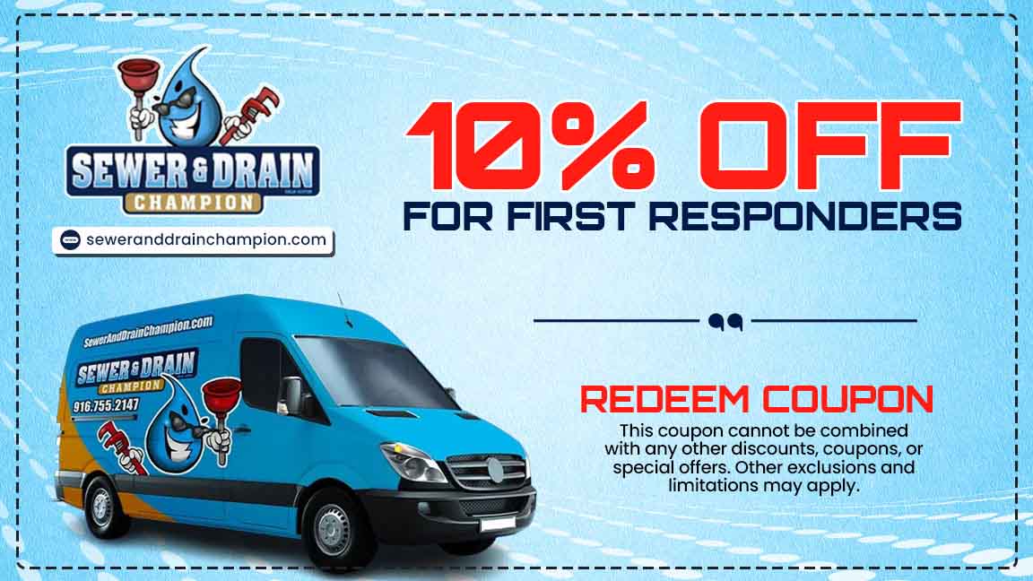 Plumbing coupon for first responders by Sewer and Drain Champion in Sacramento, CA.