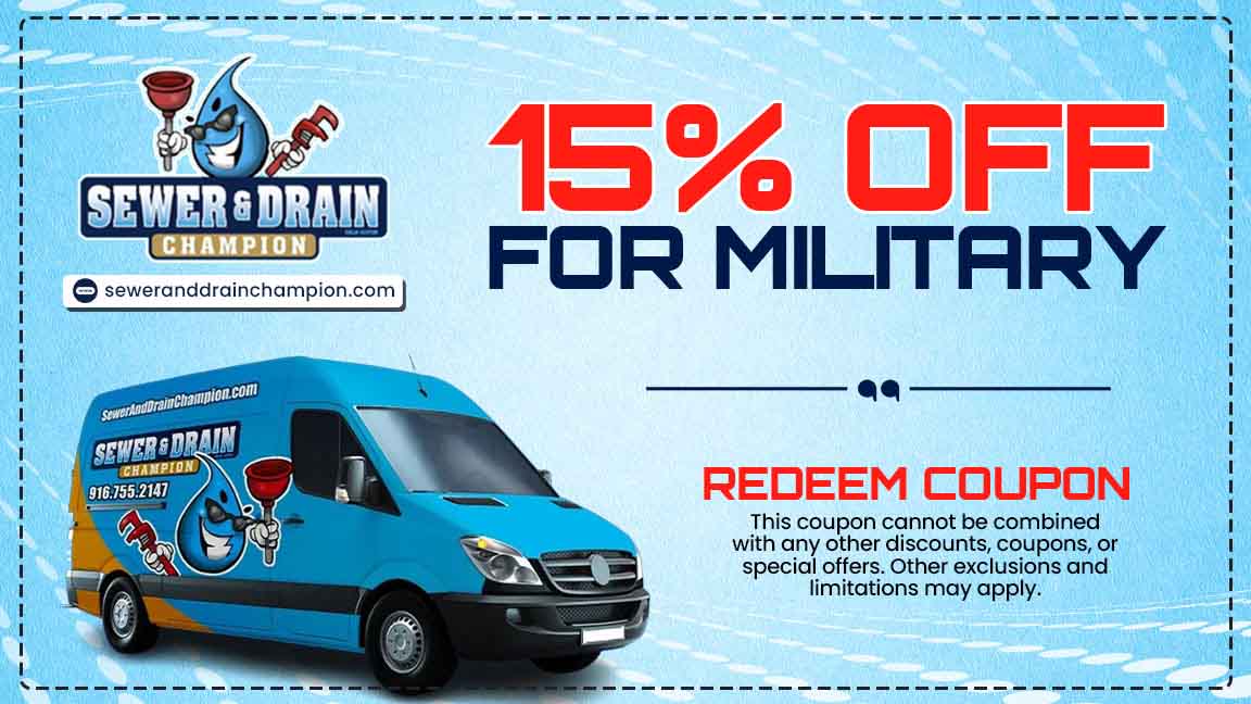 Military discount plumbing coupon from Sewer and Drain Champion in Sacramento, CA.