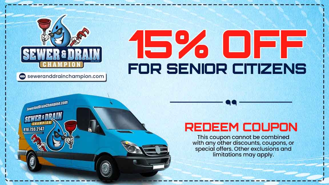 Senior citizen plumbing coupon from Sewer and Drain Champion in Sacramento, CA.